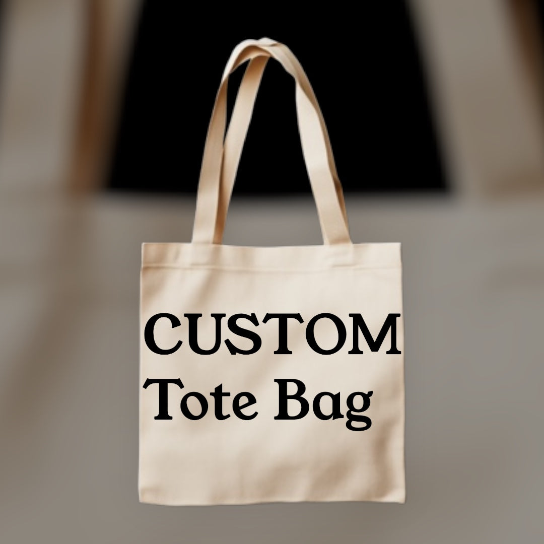 Custom Tote Bag