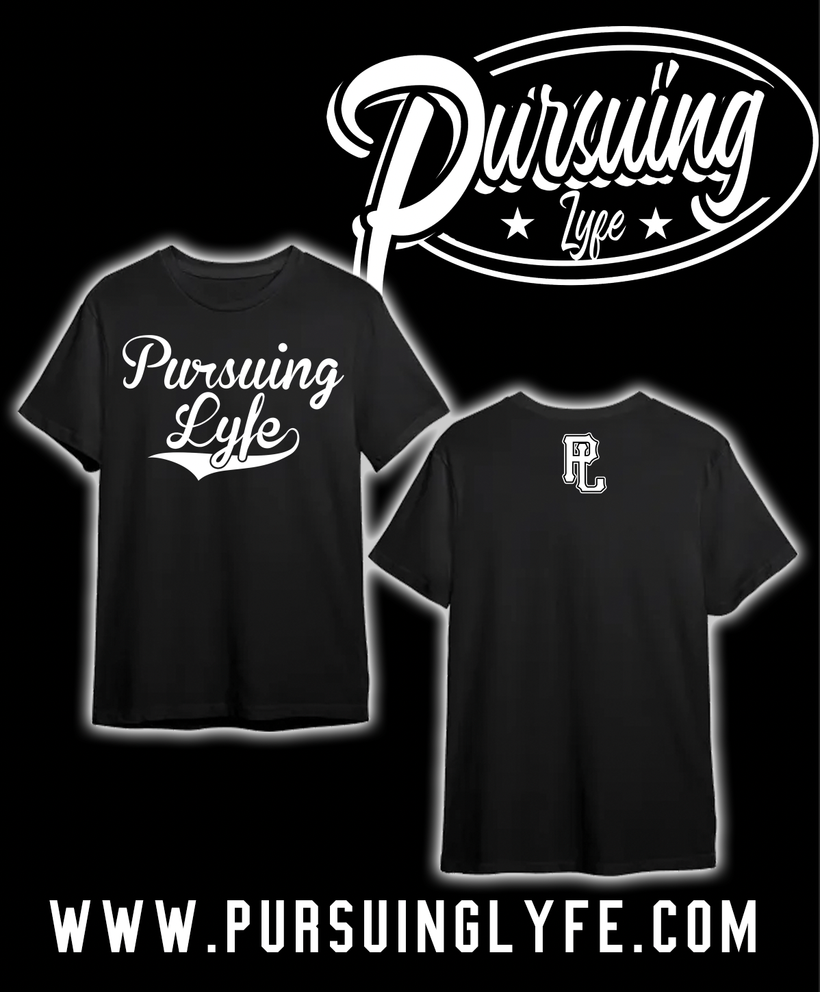 Pursuing Lyfe tee