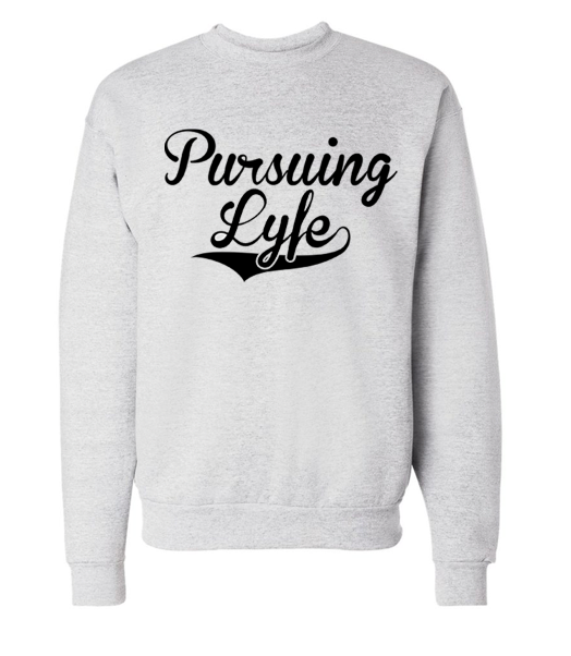 Pursuing Lyfe Og Crewneck