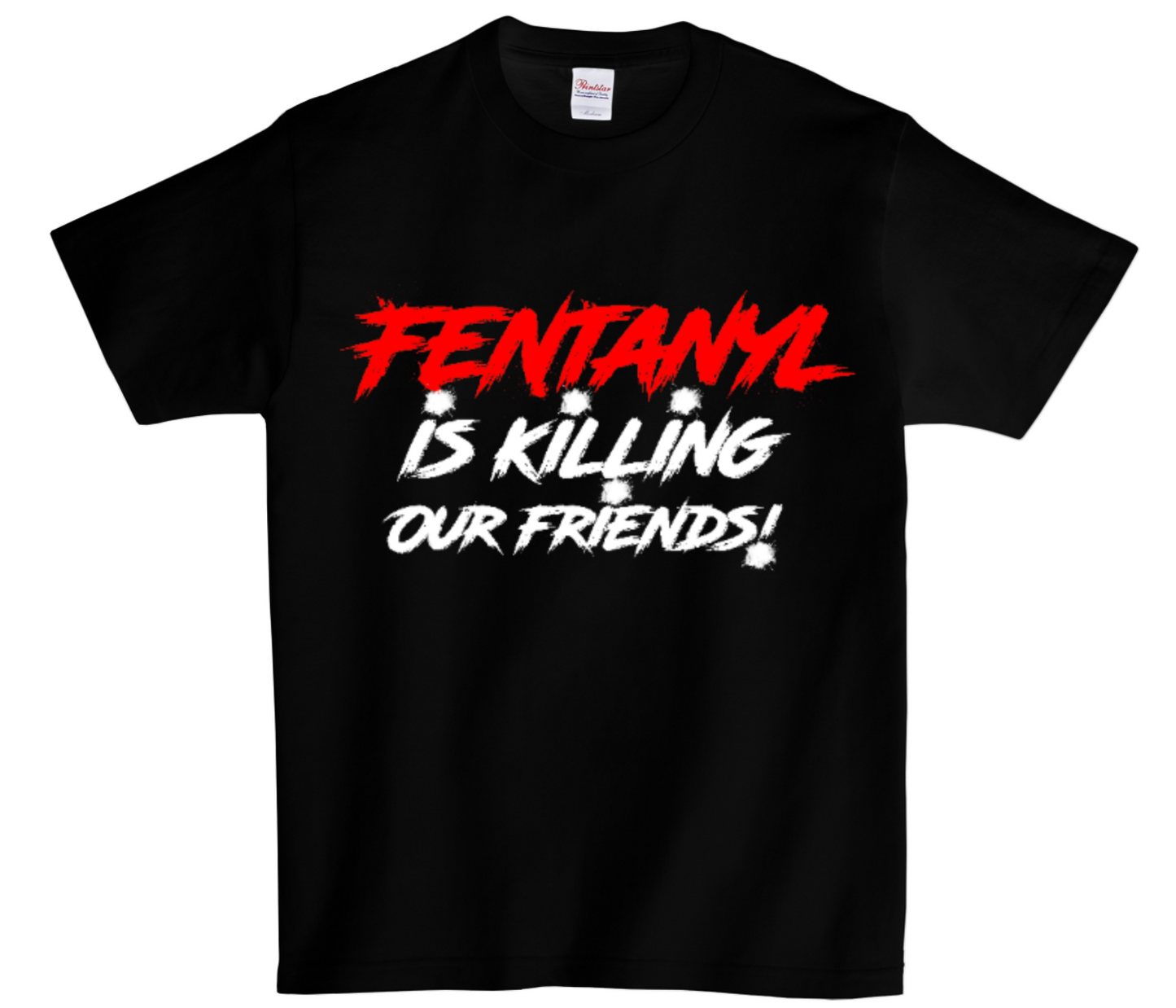 Fentanyl Awareness "Killing our friends"