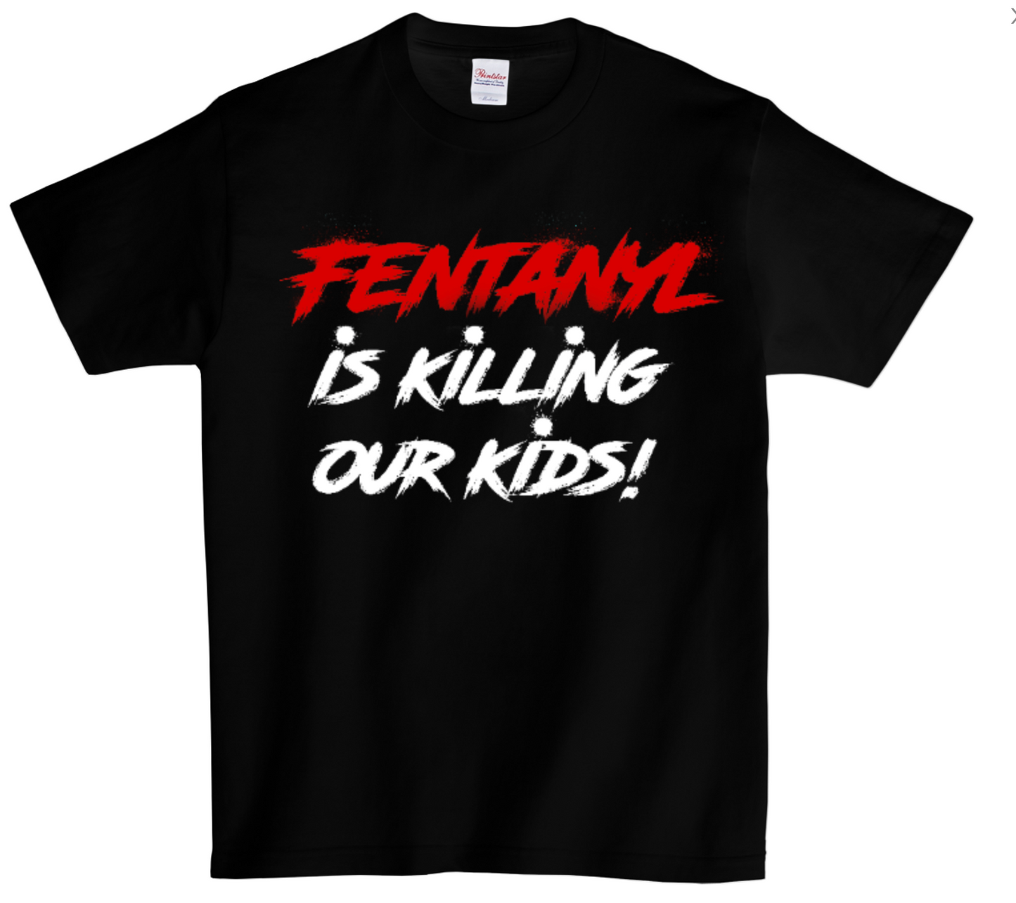 Fentanyl Awareness "Killing our Kids"