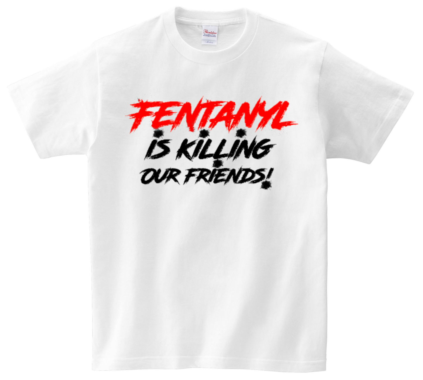 Fentanyl Awareness "Killing our friends"
